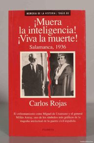 Second hand books: MEMORIA DE LA HISTORIA / SIGLO XX ¡Muera la inteligencia! ¡Viva la muerte! Salamanca, 1936. Carlos R